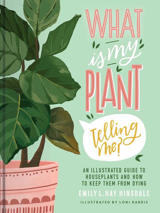 Cover of What Is My Plant Telling Me?